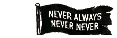 Never Always, Never Never